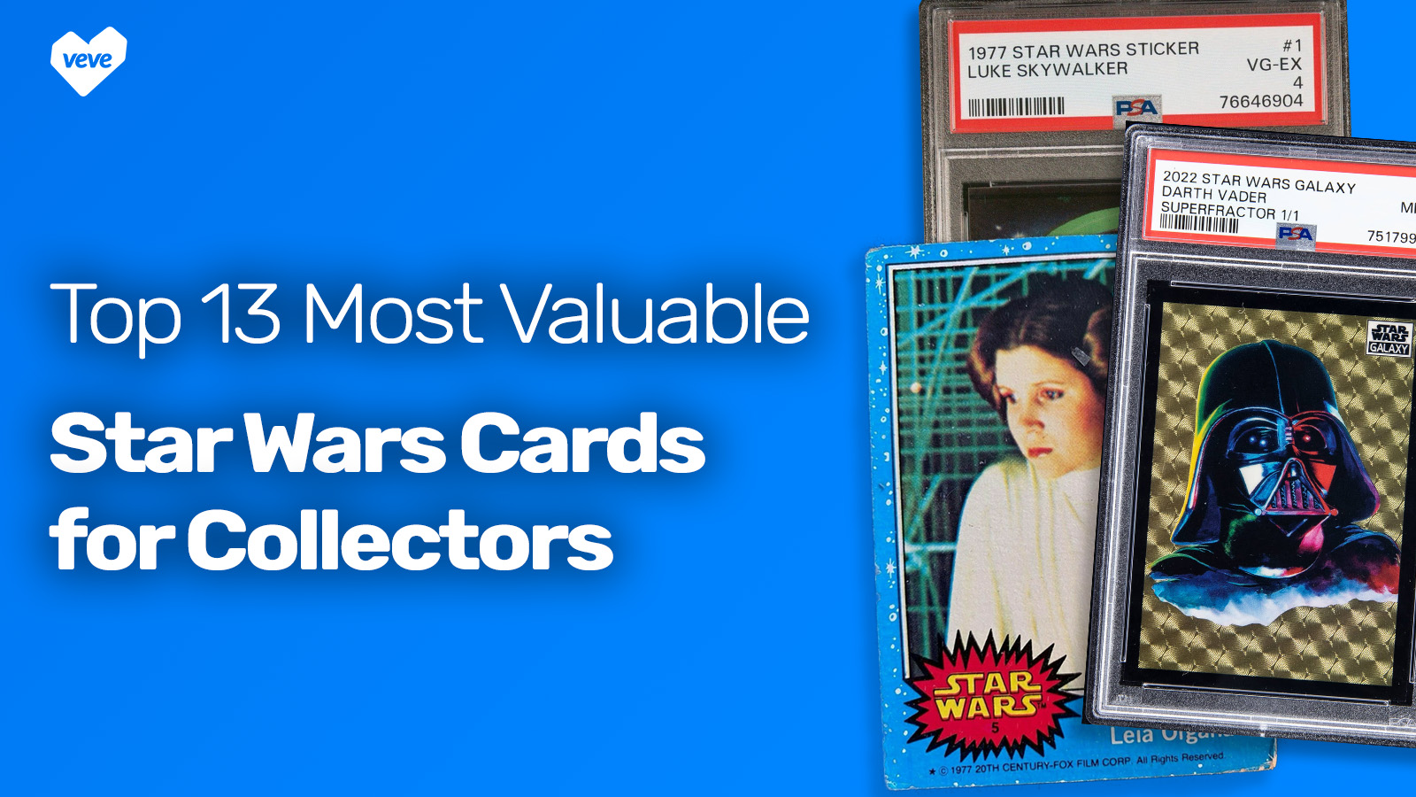 Top 11 Most Valuable Star Wars Cards for Collectors - VeVe Digital